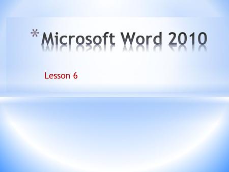 Lesson 6. 2 1 Understand templates 2 Create a new document from a template 3 Work with template elements 4 Create a custom template 5 Use a custom template.