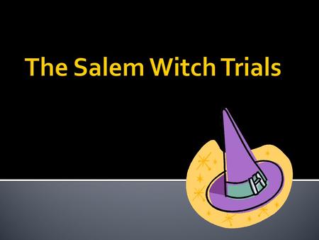  What is the definition of a witch?  a person, now especially a woman, who professes or is supposed to practice magic, especially black magic or the.