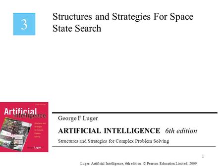 Structures and Strategies For Space State Search