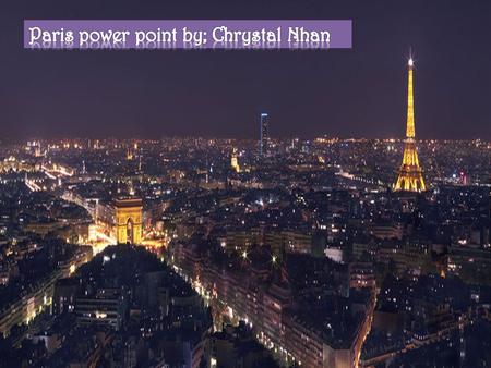 Paris has many different types food but at the same time it could be unusual. Every country has a different way of eating and living, take Thai land.