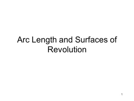 Arc Length and Surfaces of Revolution