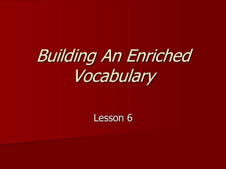 Building An Enriched Vocabulary Lesson 6. abstain Verb Verb To refrain completely and voluntarily. To refrain completely and voluntarily. Synonyms: forgo,