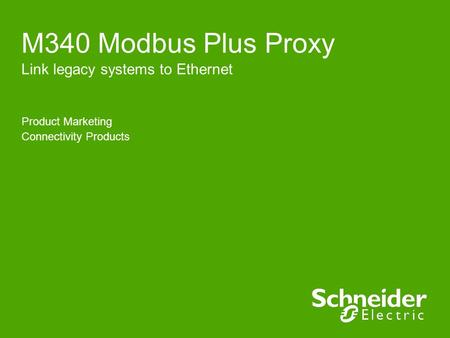 M340 Modbus Plus Proxy Link legacy systems to Ethernet