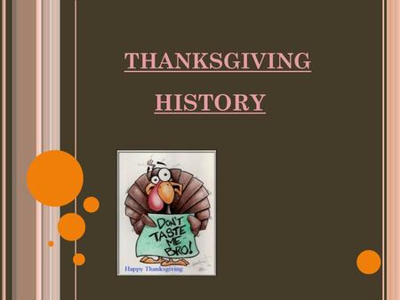 Thanksgiving HISTORY.