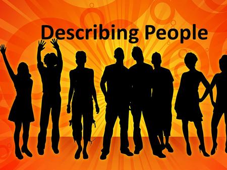 Describing People.