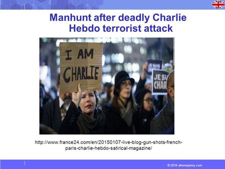 © 2014 wheresjenny.com Manhunt after deadly Charlie Hebdo terrorist attack  paris-charlie-hebdo-satirical-magazine/