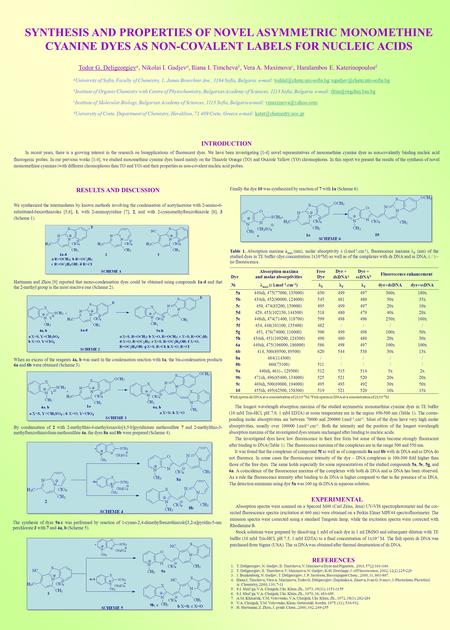 SYNTHESIS AND PROPERTIES OF NOVEL ASYMMETRIC MONOMETHINE CYANINE DYES AS NON-COVALENT LABELS FOR NUCLEIC ACIDS a University of Sofia, Faculty of Chemistry,