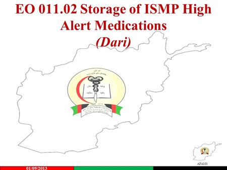 AFAMS EO 011.02 Storage of ISMP High Alert Medications (Dari) 01/09/2013.