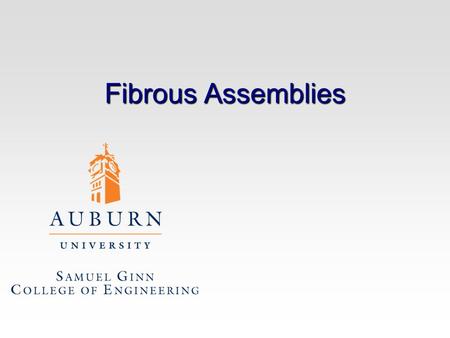 Fibrous Assemblies. Now What? At this point the only choices we have to use what we made by both types of spinning –Monofilament –Sewing thread So we.