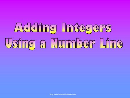 Working with positive and negative numbers is like driving in traffic. You have to watch the traffic signs and follow the.