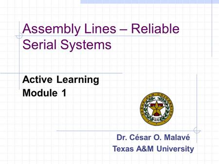 Assembly Lines – Reliable Serial Systems