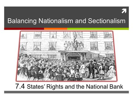 Balancing Nationalism and Sectionalism