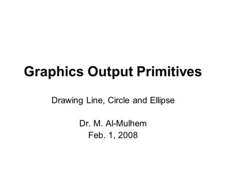 Graphics Output Primitives