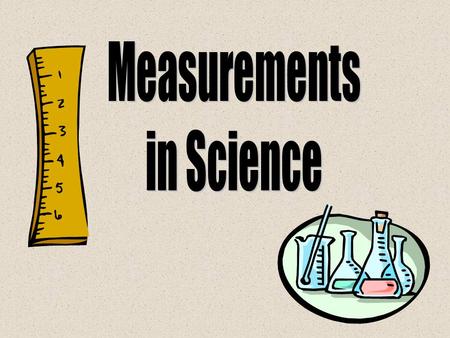 Experimental measurements must not only be RELIABLE and ACCURATE but also must be easily understood by others.