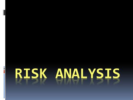 The Dimensions of Risk  Risk varies from business to business, but the dimensions of risk are similar across all businesses. The level of risk associated.