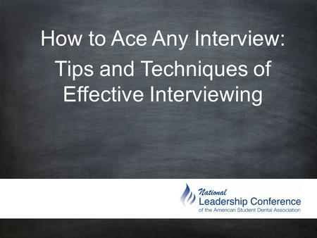 How to Ace Any Interview: Tips and Techniques of Effective Interviewing.