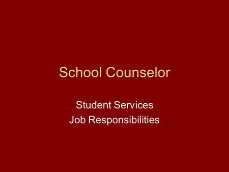 School Counselor Student Services Job Responsibilities.