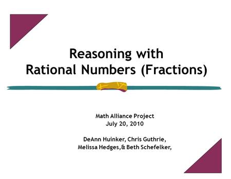 Reasoning with Rational Numbers (Fractions)‏