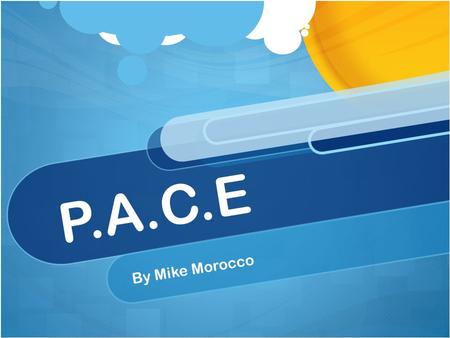 P.A.C.E By Mike Morocco. What is it? Method that helps increase your comprehension and reading speed by reducing the time it takes to extract meaning.