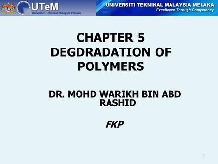 CHAPTER 5 DEGDRADATION OF POLYMERS