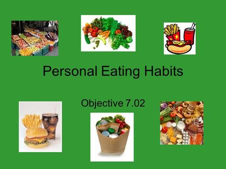 Personal Eating Habits