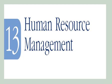 ObjectivesObjectives 1.An overall understanding of how appropriate human resources can be provided for the organization 2.An appreciation for the relationship.