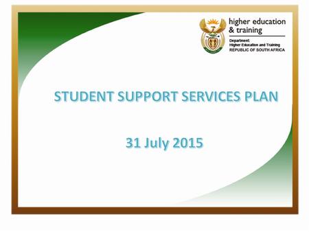 Student Support Services Annual Plan 2 3 2015/16 APP SSS Framework and Manual Academic Plenary Session Stakeholder’s concerns / college experiences Student’s.