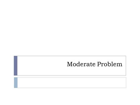 Moderate Problem. Problem  Write a function to swap a number in place without temporary variables.