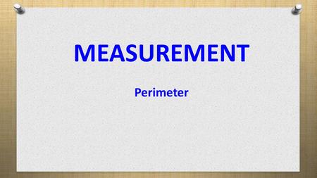 MEASUREMENT Perimeter.