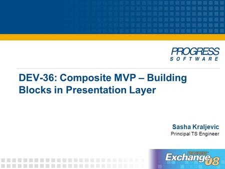 DEV-36: Composite MVP – Building Blocks in Presentation Layer