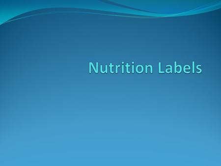 Nutrition Labels.