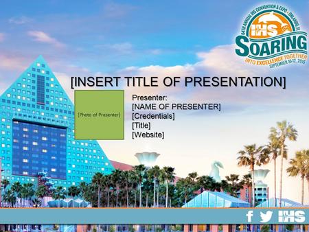 [INSERT TITLE OF PRESENTATION] [Photo of Presenter] Presenter: [NAME OF PRESENTER] [Credentials][Title][Website]