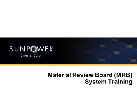 Material Review Board (MRB) System Training