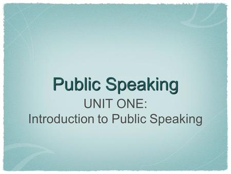 Introduction to Public Speaking