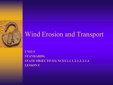 Wind Erosion and Transport