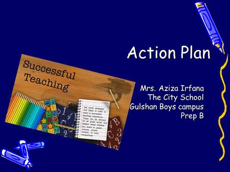 Mrs. Aziza Irfana The City School Gulshan Boys campus Prep B