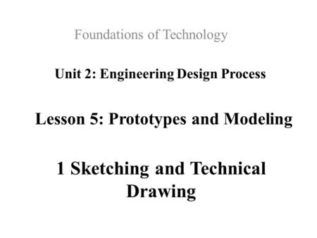 Unit 2: Engineering Design Process