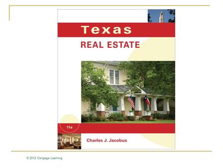 © 2012 Cengage Learning. Real Estate Leases Chapter 16.