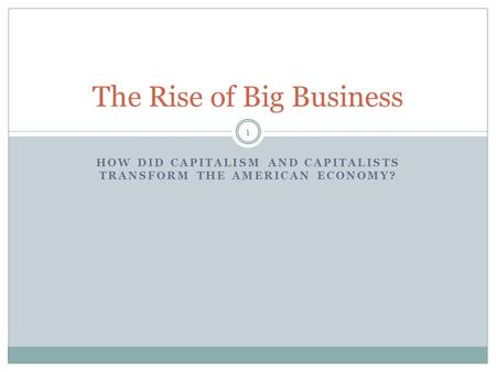 The Rise of Big Business