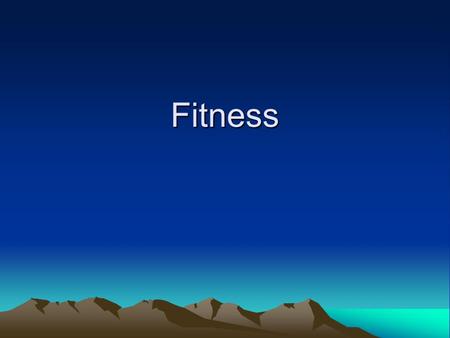 Fitness. Fitness Physical fitness is the ability to function effectively throughout your workday, perform your usual other activities and still have enough.