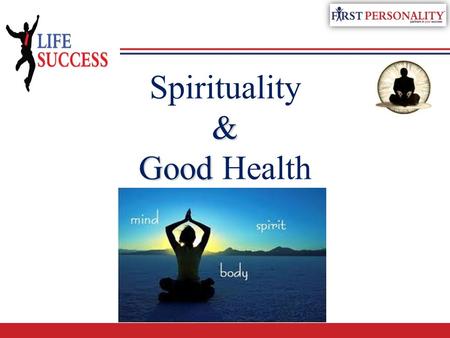 & Good Spirituality & Good Health. Spiritual Checkup Evaluating Our Spiritual Health.