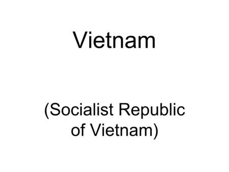 Vietnam (Socialist Republic of Vietnam). Red symbolizes revolution and blood The five-pointed star represents the five elements of the populace: Peasants.