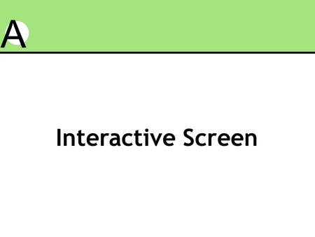 Interactive Screen A. A Overview Copyright Legal Solution Structural Solution Audience Democratization Projects Adoption.