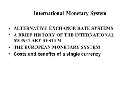 International Monetary System