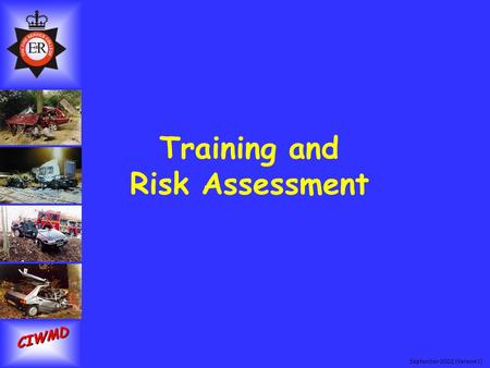 September 2002 (Version 1) CIWMD Training and Risk Assessment.