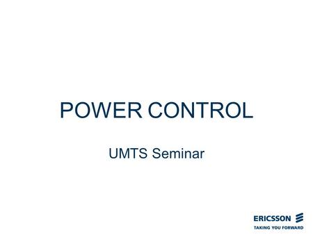 Slide title In CAPITALS 50 pt Slide subtitle 32 pt POWER CONTROL UMTS Seminar.