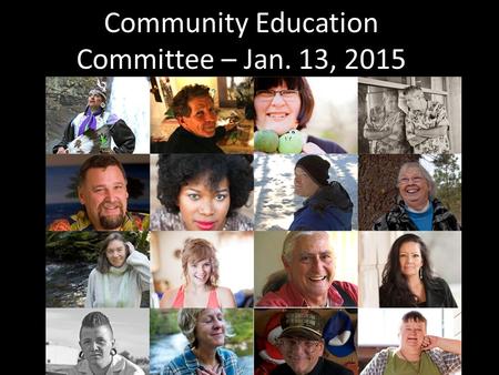 Community Education Committee – Jan. 13, 2015 StandAgainstStigma.com.