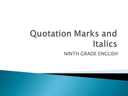 Quotation Marks and Italics