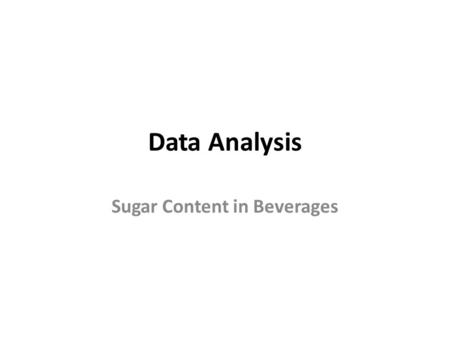 Data Analysis Sugar Content in Beverages. Step 1 – The Calibration Curve Page 2 of the procedure presents a table of “Percent Sugar” vs. “Density at 20°C.”