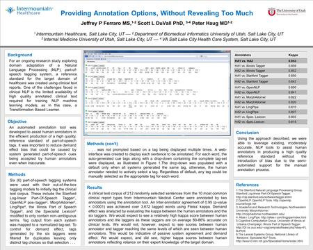 Acknowledgements Contact Information Objective An automated annotation tool was developed to assist human annotators in the efficient production of a high.